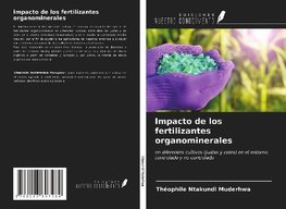 Impacto de los fertilizantes organominerales