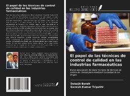 El papel de las técnicas de control de calidad en las industrias farmacéuticas