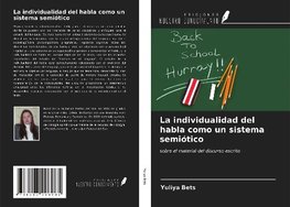 La individualidad del habla como un sistema semiótico