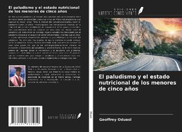 El paludismo y el estado nutricional de los menores de cinco años