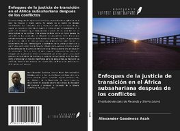 Enfoques de la justicia de transición en el África subsahariana después de los conflictos