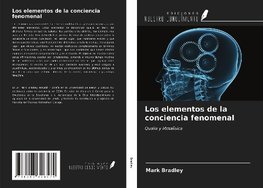 Los elementos de la conciencia fenomenal