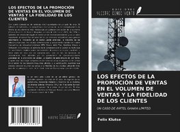 LOS EFECTOS DE LA PROMOCIÓN DE VENTAS EN EL VOLUMEN DE VENTAS Y LA FIDELIDAD DE LOS CLIENTES