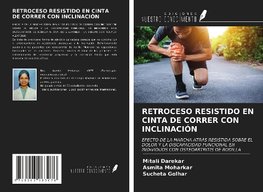 RETROCESO RESISTIDO EN CINTA DE CORRER CON INCLINACIÓN