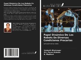 Papel Dinámico De Los Robots En Diversas Condiciones Precarias