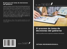 El proceso de toma de decisiones del gobierno