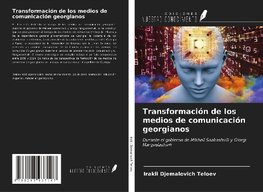 Transformación de los medios de comunicación georgianos