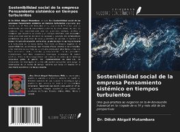 Sostenibilidad social de la empresa Pensamiento sistémico en tiempos turbulentos