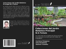 Colecciones del Jardín Botánico Principal N.V.Tsitsin