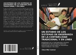 UN ESTUDIO DE LOS SISTEMAS DE ENSEÑANZA DE LA CONTABILIDAD TRADICIONAL Y EN LÍNEA