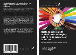 Dictado parcial de audiolibros en inglés sobre la comprensión auditiva