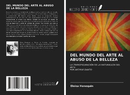 DEL MUNDO DEL ARTE AL ABUSO DE LA BELLEZA