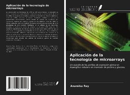 Aplicación de la tecnología de microarrays