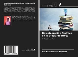 Desintegración fonética en la afasia de Broca