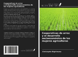 Cooperativas de arroz y el desarrollo socioeconómico de las mujeres agricultoras