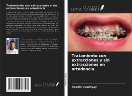 Tratamiento con extracciones y sin extracciones en ortodoncia