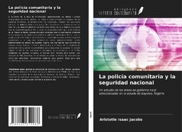 La policía comunitaria y la seguridad nacional