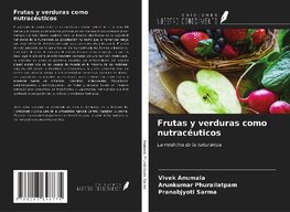 Frutas y verduras como nutracéuticos