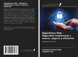 Algoritmos SHA - Algoritmo tradicional y nuevo, seguro y eficiente