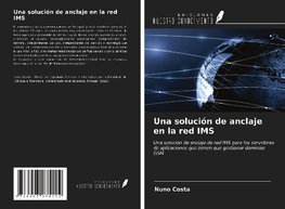 Una solución de anclaje en la red IMS