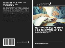 MOTIVACIÓN DEL ALUMNO Y CO-CONSTRUCCIÓN DEL CONOCIMIENTO