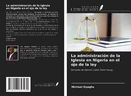 La administración de la Iglesia en Nigeria en el ojo de la ley