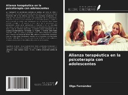 Alianza terapéutica en la psicoterapia con adolescentes