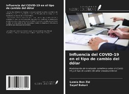 Influencia del COVID-19 en el tipo de cambio del dólar