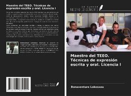 Maestro del TEEO. Técnicas de expresión escrita y oral. Licencia I