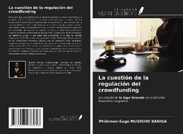 La cuestión de la regulación del crowdfunding