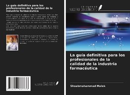 La guía definitiva para los profesionales de la calidad de la industria farmacéutica