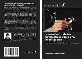 La enseñanza de las matemáticas como una investigación