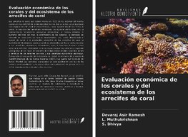 Evaluación económica de los corales y del ecosistema de los arrecifes de coral