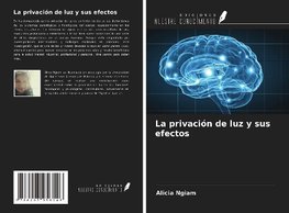 La privación de luz y sus efectos