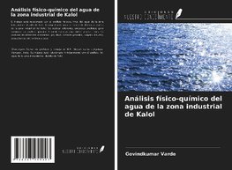 Análisis físico-químico del agua de la zona industrial de Kalol