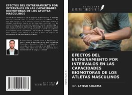 EFECTOS DEL ENTRENAMIENTO POR INTERVALOS EN LAS CAPACIDADES BIOMOTORAS DE LOS ATLETAS MASCULINOS