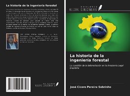 La historia de la ingeniería forestal