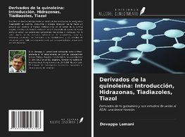 Derivados de la quinoleína: Introducción, Hidrazonas, Tiadiazoles, Tiazol