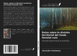 Datos sobre la división territorial del fondo forestal ruso