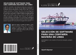 SELECCIÓN DE SOFTWARE PARA UNA COMPAÑÍA NAVIERA DE LÍNEA