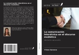 La comunicación interétnica en el discurso mediático