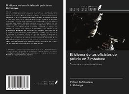 El idioma de los oficiales de policía en Zimbabwe