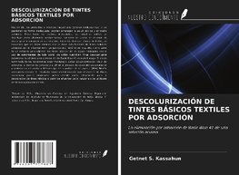 DESCOLURIZACIÓN DE TINTES BÁSICOS TEXTILES POR ADSORCIÓN