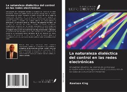 La naturaleza dialéctica del control en las redes electrónicas