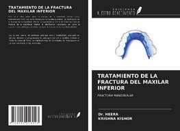 TRATAMIENTO DE LA FRACTURA DEL MAXILAR INFERIOR