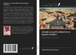 Estudio en profundidad de la Iglesia Católica