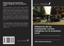 Influencia de los transportes rurales indígenas en la economía rural