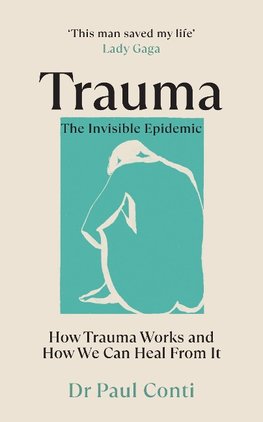 Trauma: The Invisible Epidemic