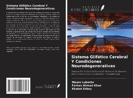 Sistema Glifático Cerebral Y Condiciones Neurodegenerativas