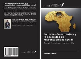 La inversión extranjera y la necesidad de responsabilidad social